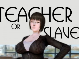 TEACHER OR SLAVE[58P]
